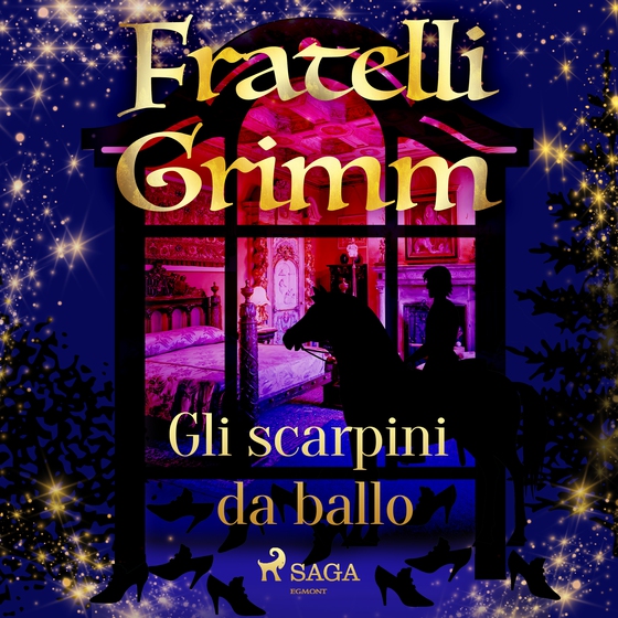 Gli scarpini da ballo (lydbog) af Fratelli Grimm