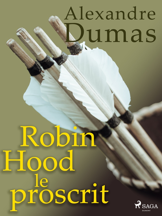 Robin Hood le proscrit (e-bog) af Alexandre Dumas