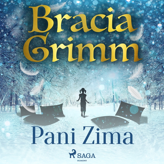 Pani Zima (lydbog) af Bracia Grimm