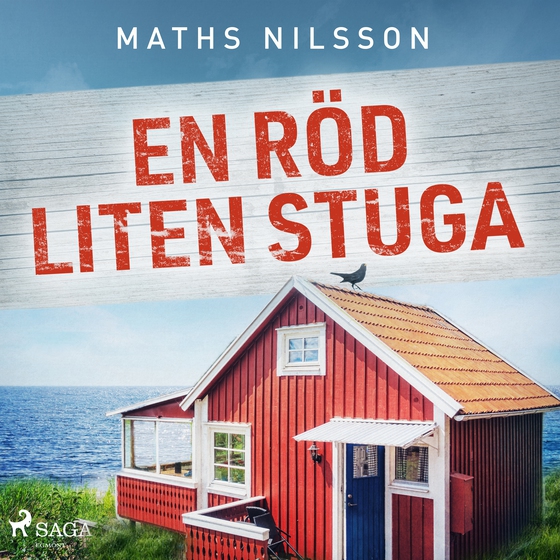 En röd liten stuga (lydbog) af Maths Nilsson