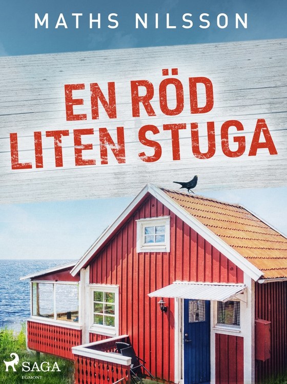 En röd liten stuga (e-bog) af Maths Nilsson