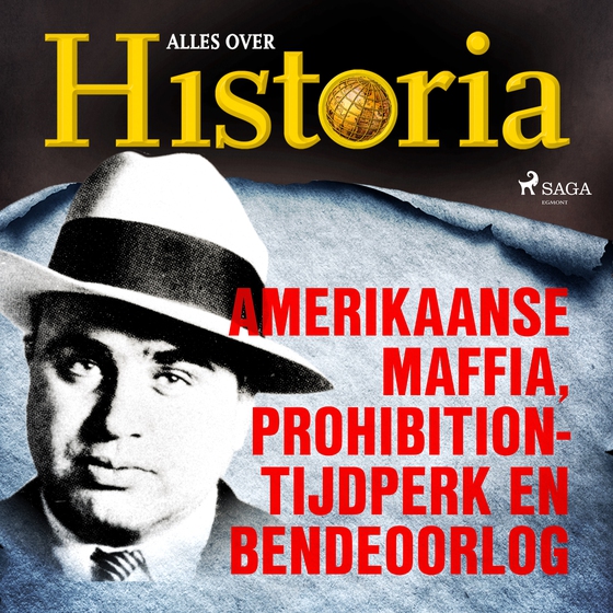 Amerikaanse maffia, prohibition-tijdperk en bendeoorlog (lydbog) af Alles over Historia