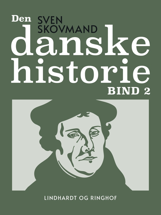 Den danske historie. Bind 2 (e-bog) af Sven Skovmand