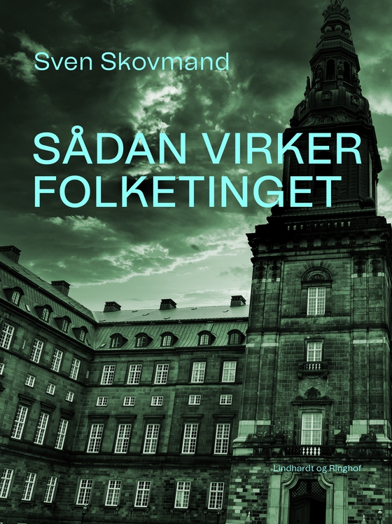 Sådan virker Folketinget