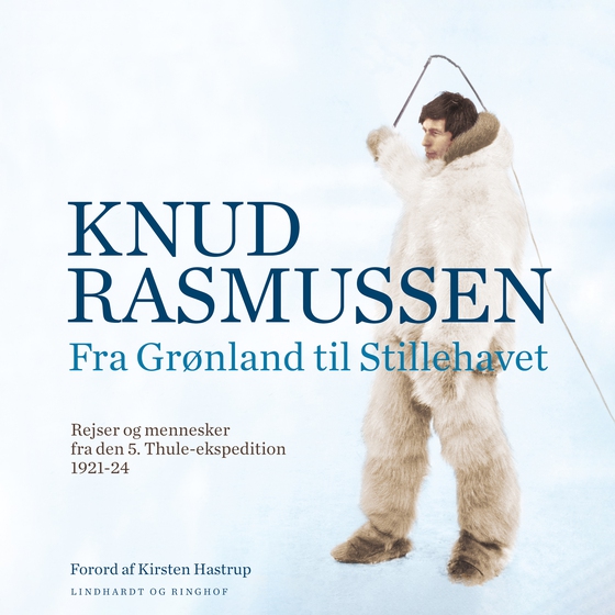 Fra Grønland til Stillehavet (lydbog) af Knud Rasmussen