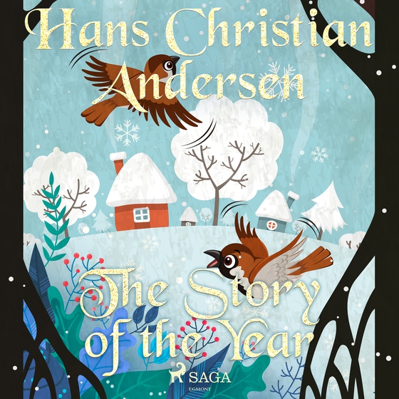 The Story of the Year (lydbog) af Hans Christian Andersen