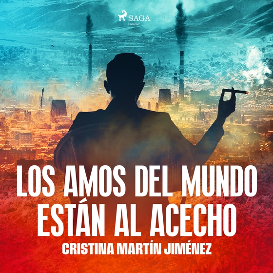 Los amos del mundo están al acecho (lydbog) af Cristina Martín Jiménez