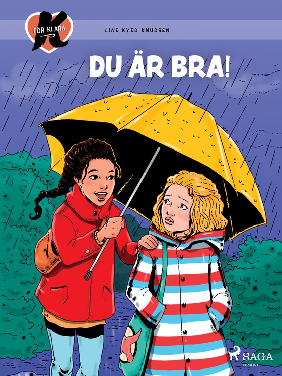 K för Klara 22 - Du är bra!