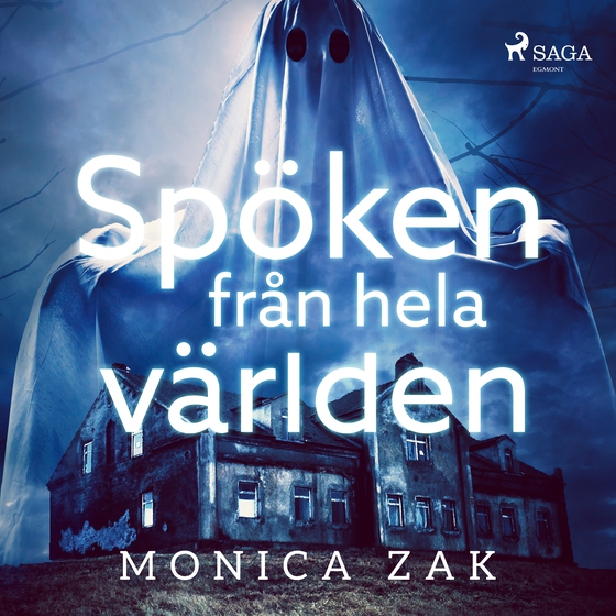 Spöken från hela världen (lydbog) af Monica Zak