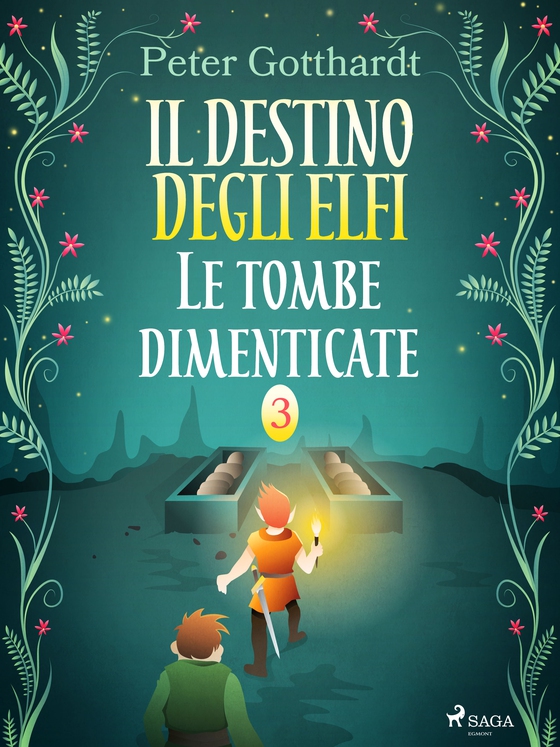 Il destino degli Elfi 3: Le tombe dimenticate (e-bog) af Peter Gotthardt