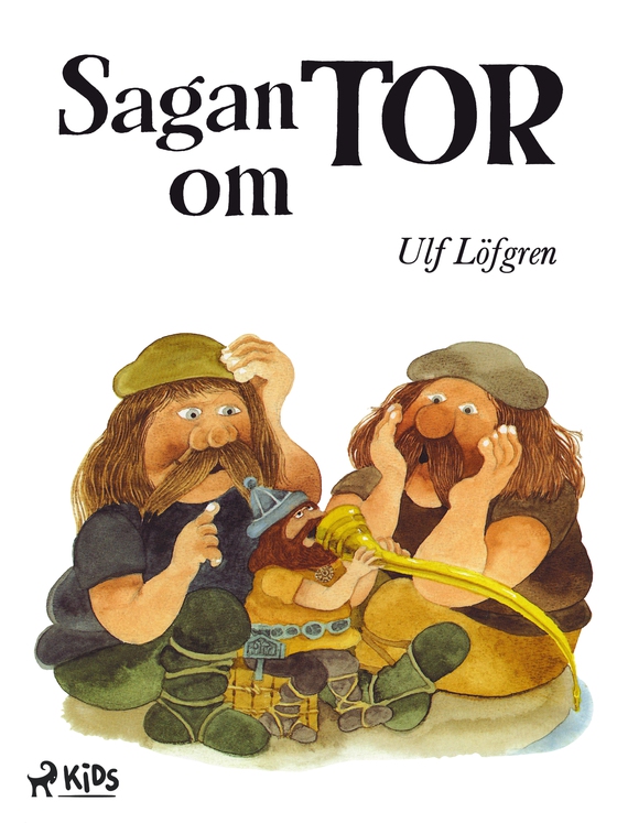 Sagan om Tor (e-bog) af Ulf Löfgren