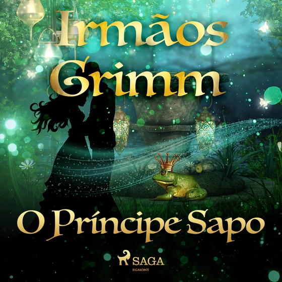 O Príncipe Sapo (lydbog) af Irmãos Grimm