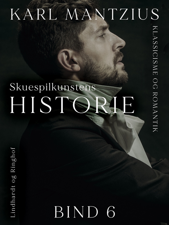 Skuespilkunstens historie. Bind 6