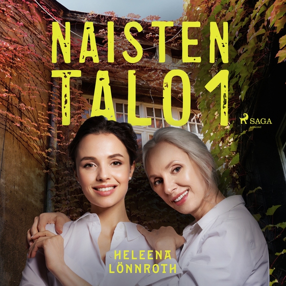 Naisten talo 1 (lydbog) af Heleena Lönnroth