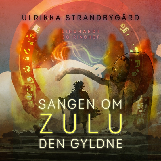 Sangen om Zulu Den Gyldne (lydbog) af Ulrikka Strandbygaard