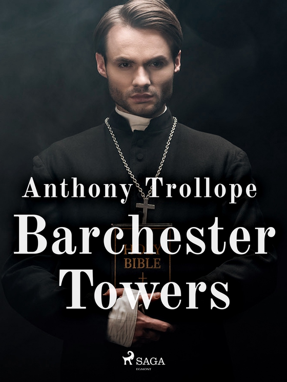 Barchester Towers (e-bog) af Anthony Trollope