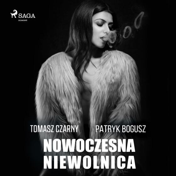 Nowoczesna niewolnica (lydbog) af Patryk Bogusz