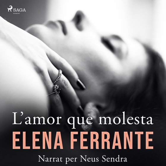 L’amor que molesta (lydbog) af Elena Ferrante