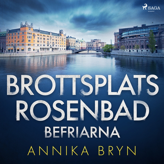 Brottsplats Rosenbad: befriarna