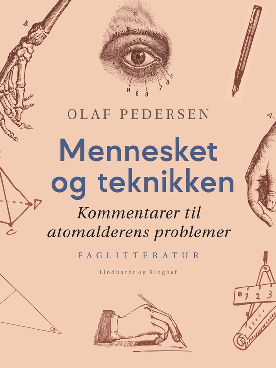 Mennesket og teknikken. Kommentarer til atomalderens problemer (e-bog) af Olaf Pedersen