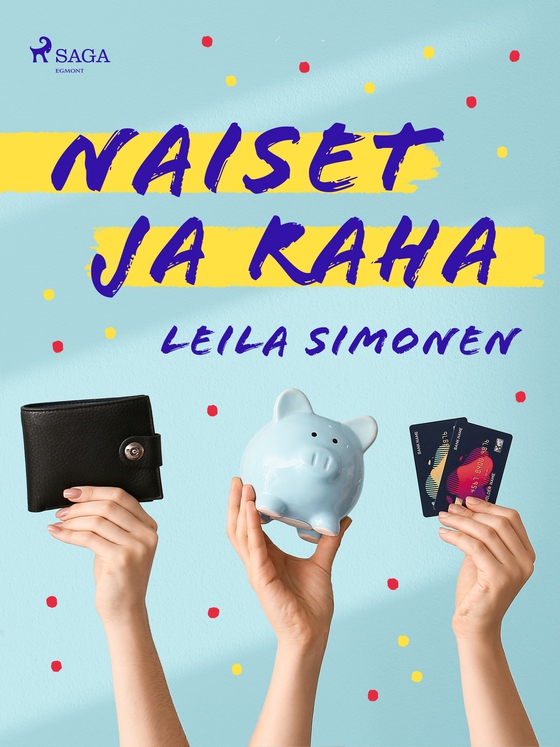 Naiset ja raha (e-bog) af Leila Simonen