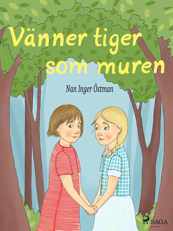 Vänner tiger som muren (e-bog) af Nan Inger Östman