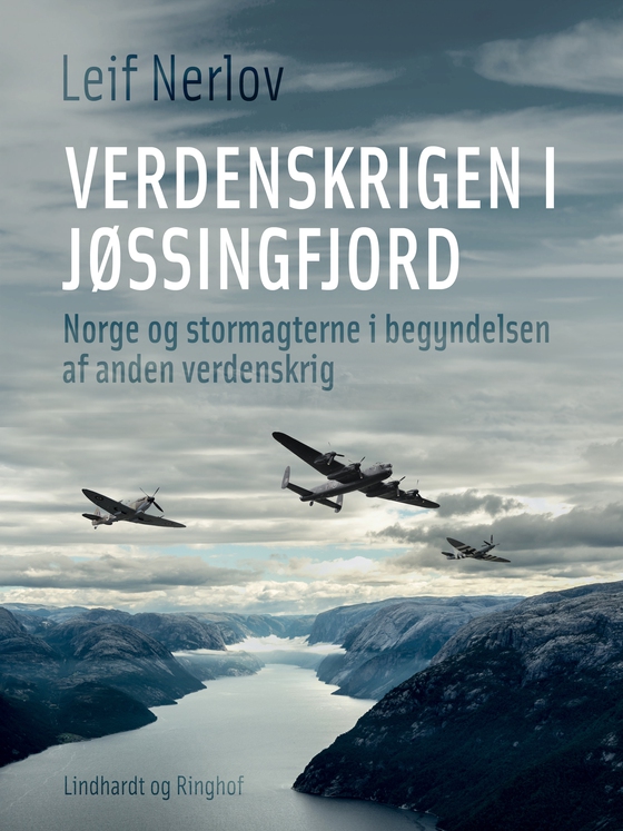 Verdenskrigen i Jøssingfjord. Norge og stormagterne i begyndelsen af 2. verdenskrig