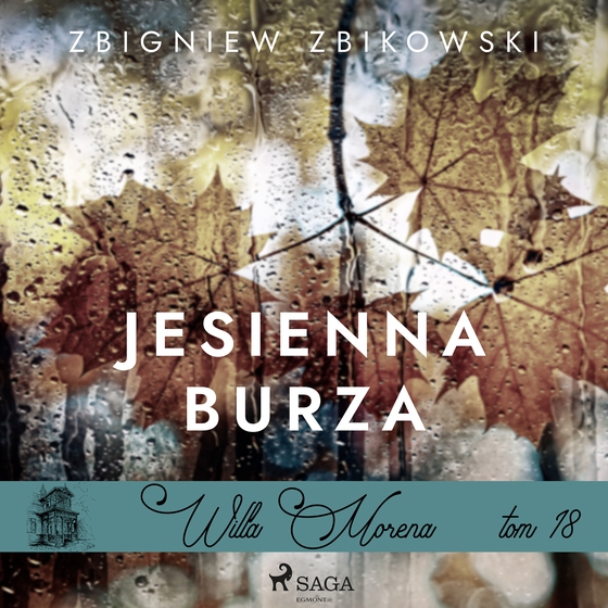 Willa Morena 18: Jesienna burza (lydbog) af Zbigniew Zbikowski