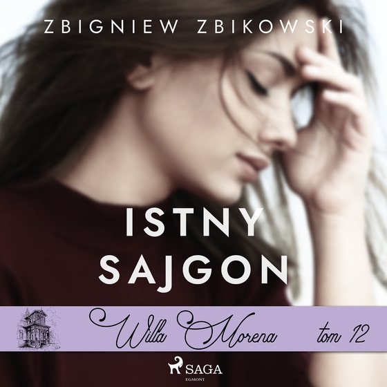 Willa Morena 12: Istny sajgon (lydbog) af Zbigniew Zbikowski