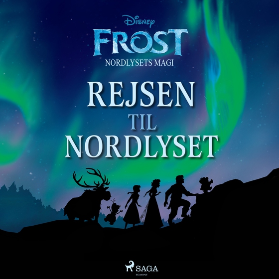 Frost - Nordlysets magi - Rejsen til nordlyset (lydbog) af Disney