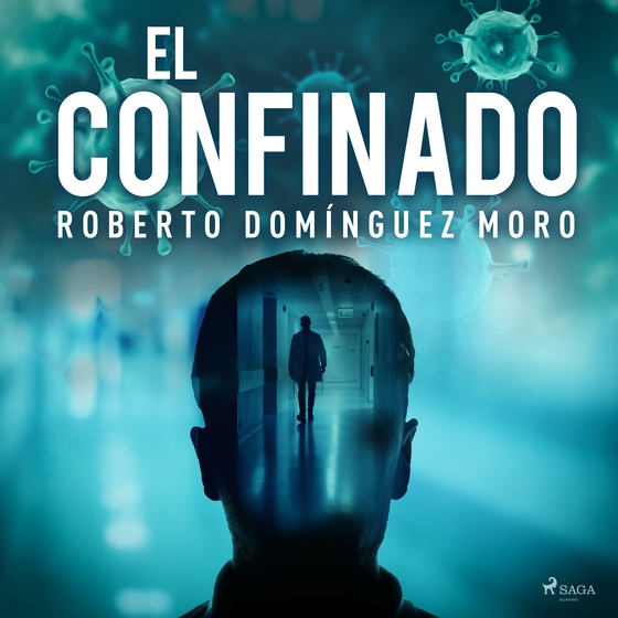 El confinado (lydbog) af Roberto Domínguez Moro