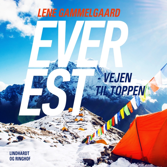 Everest - vejen til toppen (lydbog) af Lene Gammelgaard