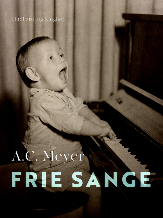 Frie sange (e-bog) af A.C. Meyer