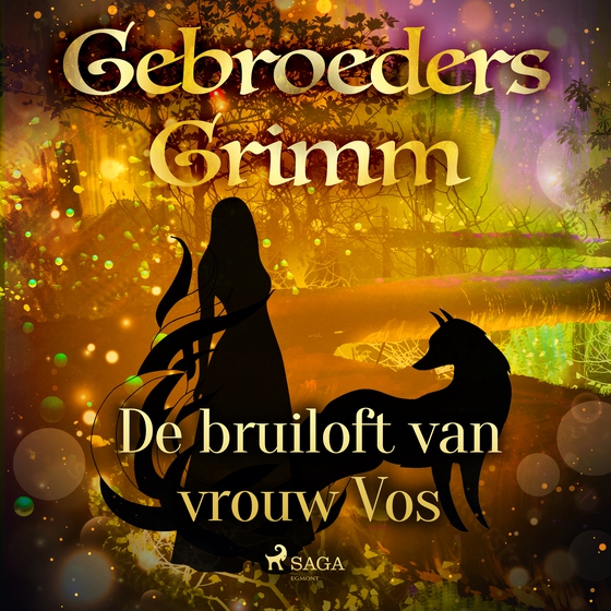 De bruiloft van vrouw Vos (lydbog) af De gebroeders Grimm