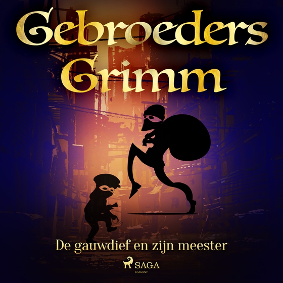 De gauwdief en zijn meester (lydbog) af De gebroeders Grimm