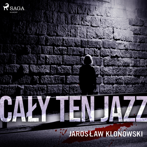 Cały Ten Jazz (lydbog) af Jarosław Klonowski