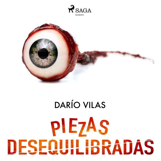 Piezas desequilibradas (lydbog) af Darío Vilas Couselo