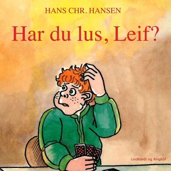 Har du lus, Leif?