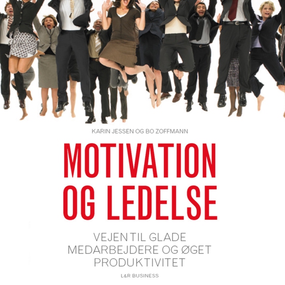 Motivation og ledelse (lydbog) af Karin Jessen