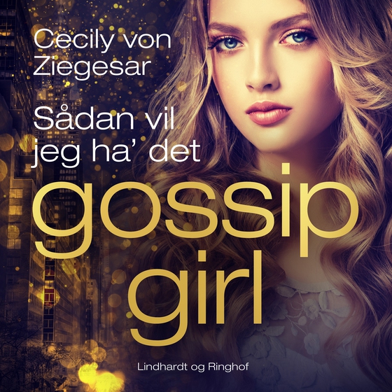 Gossip Girl 5: Sådan vil jeg ha' det