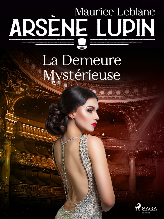 Arsène Lupin -- La Demeure Mystérieuse (e-bog) af Maurice Leblanc