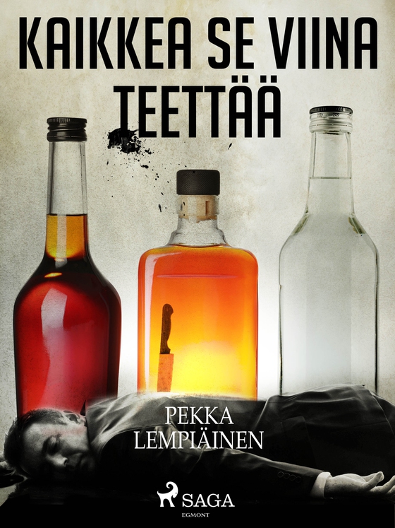 Kaikkea se viina teettää (e-bog) af Pekka Lempiäinen