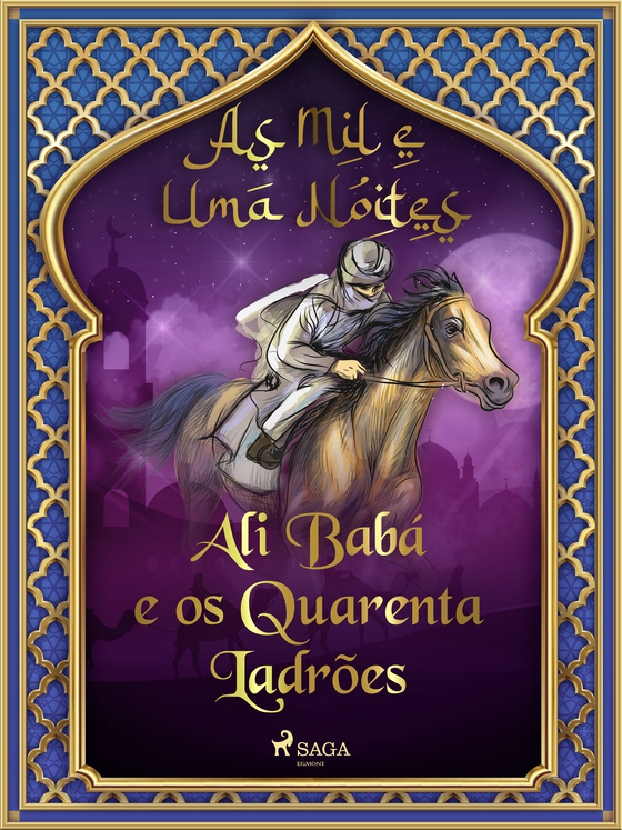 Ali Babá e os Quarenta Ladrões (As Mil e Uma Noites 1) (e-bog) af – As Mil E Uma Noites