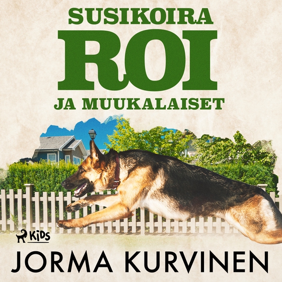 Susikoira Roi ja muukalaiset (lydbog) af Jorma Kurvinen