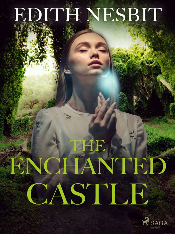 The Enchanted Castle (e-bog) af Edith Nesbit