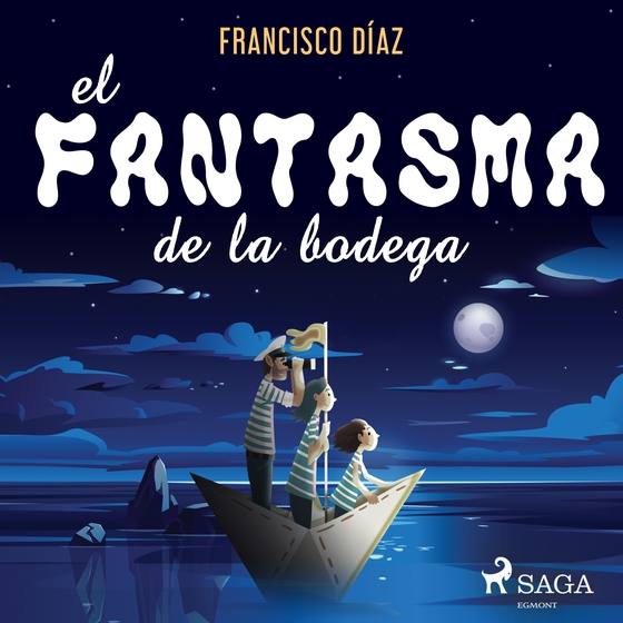 El fantasma de la bodega (lydbog) af Francisco Díaz Valladares