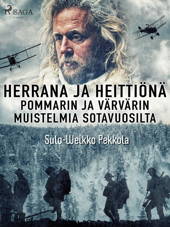 Herrana ja heittiönä. Pommarin ja värvärin muistelmia sotavuosilta (e-bog) af Sulo-Weikko Pekkola
