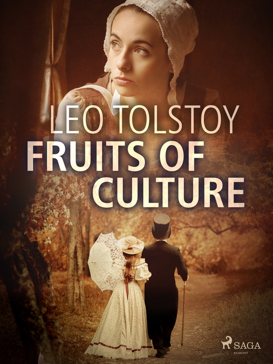 Fruits of Culture (e-bog) af Leo Tolstoy