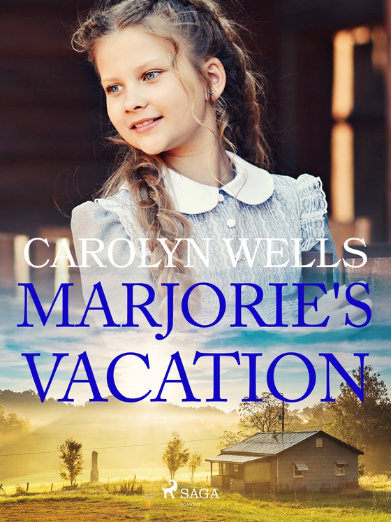 Marjorie's Vacation (e-bog) af Carolyn Wells