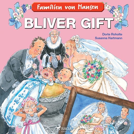 Familien von Hansen bliver gift (lydbog) af Dorte Roholte